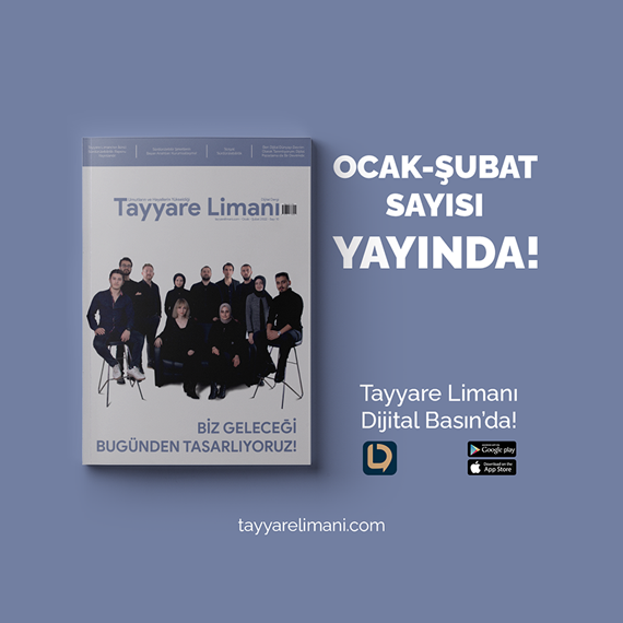 Tayyare Limanı Dergisi 2022 Ocak-Şubat Sayısı Yayınlandı