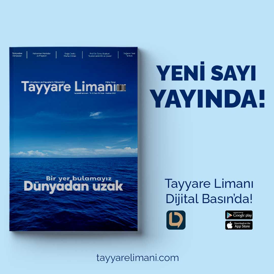 Tayyare Limanı Dergisi’nin Çevre Konulu 12’inci Sayısı Yayınlandı