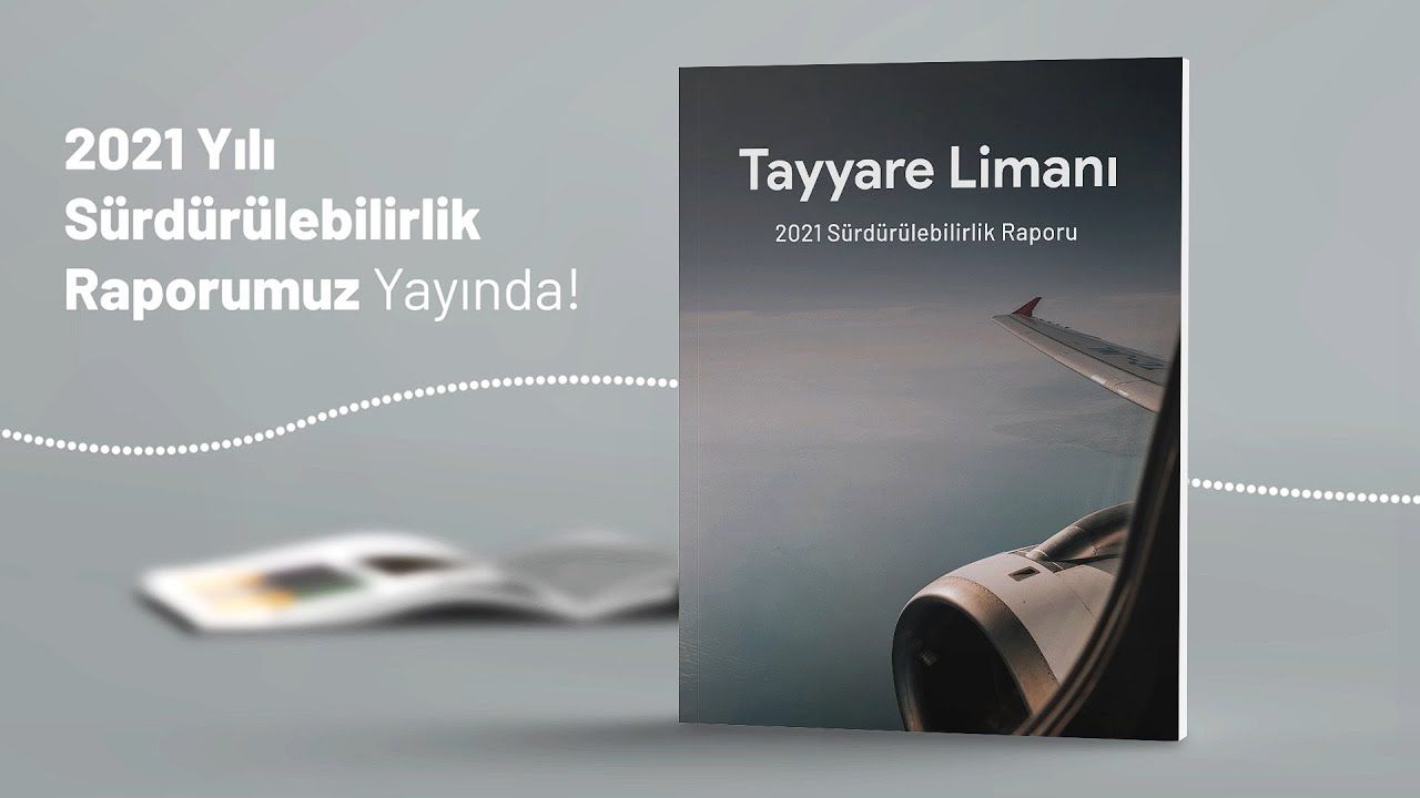 Tayyare Limanı'nın 2’inci Sürdürülebilirlik Raporu Yayınlandı